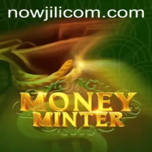 Exploring the Exciting World of MoneyMinter and Nowjili 7s
